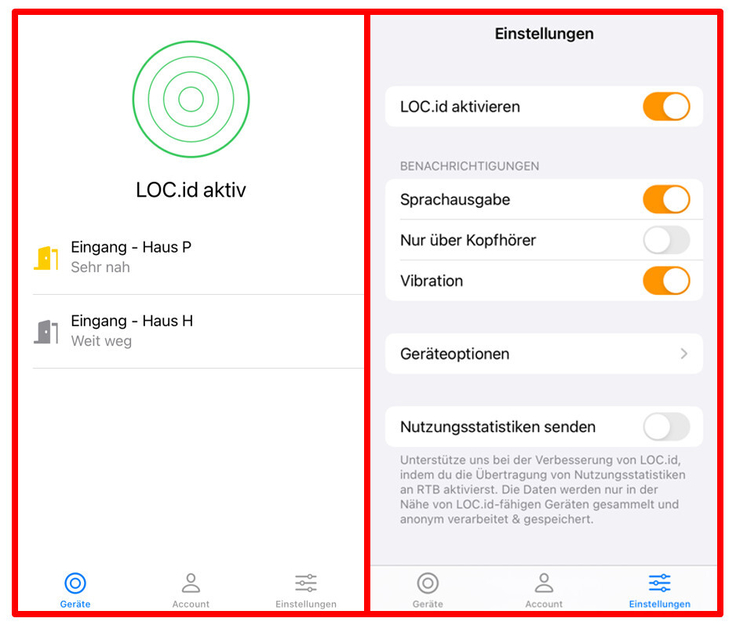 App-Ansicht „LOC.id“. Auf der linken Dartstellung sind die Geräte innerhalb des Empfangsbereichs angezeigt. Auf der rechten Darstellung sind die Einstellungen der App dargestellt. Zur Nutzung des Systems muss die App aktiviert sein.